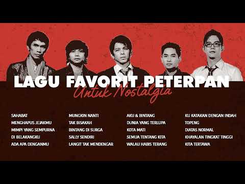 Peterpan - Album Lagu Favorit Peterpan Untuk Nostalgia | Audio HQ