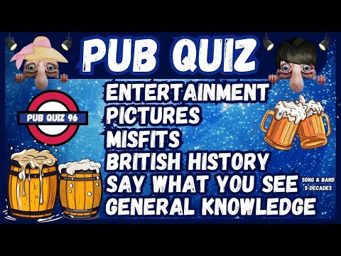 Pub Quiz No96 - 6 Different Rounds - 38 Questions & Answers - 90 Points to Win. trivia/Fun Quiz