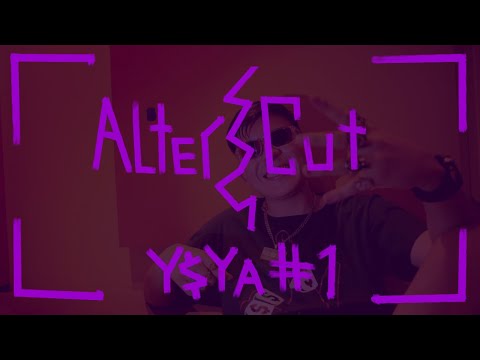 AlterCut - YSY A #1 (prod.by Alternight)