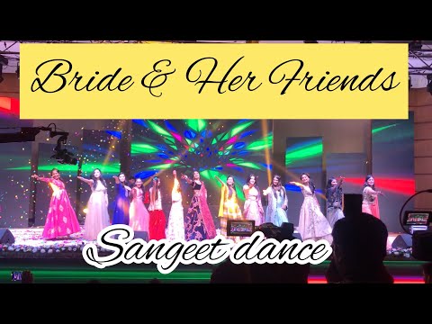 Bride & Her Friends |  Sangeet dance | wedding choreography