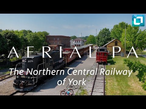 The Northern Central Railway of York | Aerial PA