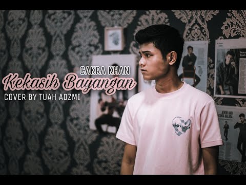 Cakra Khan - Kekasih Bayangan (Cover by Tuah Adzmi)