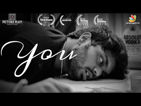 YOU Tamil Shortfilm | Picture Play Productions | a Sudarson Murali realisation | Indiaglitz