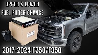 2017-2024 F250 6.7 POWERSTROKE FUEL FILTER CHANGE UPPER & LOWER