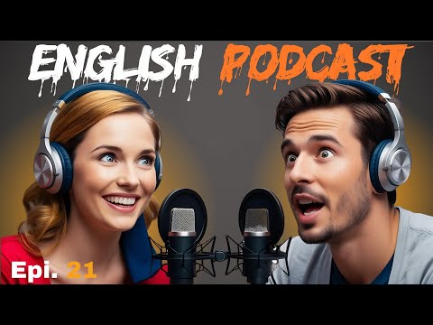 English Conversation Practice: Master English Fluency Fast! | Powerful English Podcast [Ep. 21]