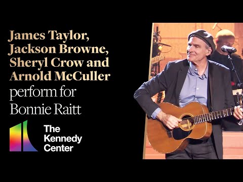 James Taylor, Jackson Browne, Sheryl Crow, Arnold McCuller  "Nick of Time" | Kennedy Center Honors