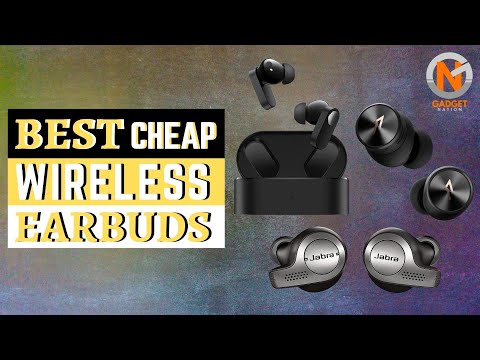 Best Cheap Wireless Earbuds 2022