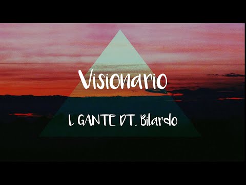 L gante, DT. Bilardo - Visionario LETRA/LYRIC