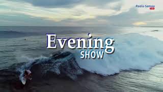 Evening Show, 10 MAR 2025 - Radio Samoa