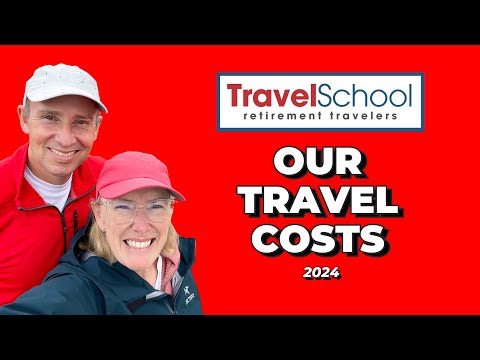 Retirement Travel School: How Much Does It COST to Travel the World Full Time in 2024?