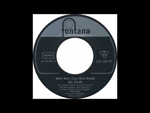 ❤  110724 Peter Beil: Und Dein Zug fährt durch die Nacht (500 Miles) (Orch. Heinz Alisch) (1961)