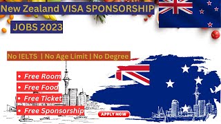 FREE Visa Sponsorship Jobs in New Zealand 2023 - New Zealand Work Visa 2023