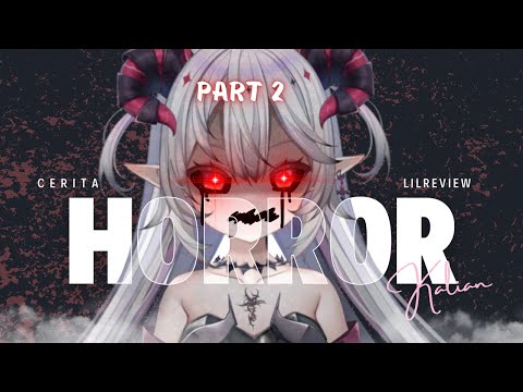 〔LILREVIEW〕PART 2 - Cerita Horor Kalian 🔥👻