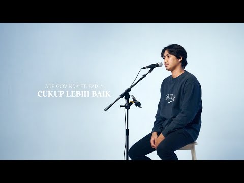 Cukup Lebih Baik - Ade Govinda Feat. Fadly (Cover by Pilau)