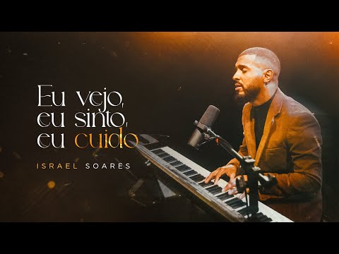 @IsraelSoares  - Eu vejo, eu sinto, eu cuido [ CLIPE OFICIAL ]