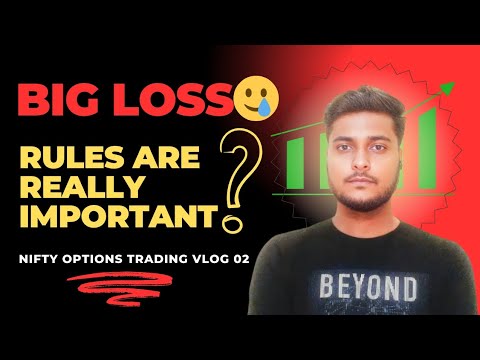 BIG LOSS 🥲 NIFTY OPTIONS TRADING VLOG 02 / RULES ARE IMPORTANT??