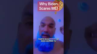 The terrifying truth about Biden