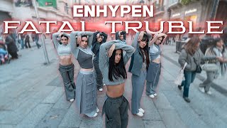 [KPOP IN PUBLIC] ENHYPEN (엔하이픈) "Fatal Trouble" Dance Cover by Century Girls