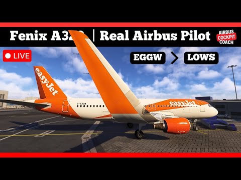 Live: Fenix Airbus A320 Luton to Salzburg | MSFS 2024