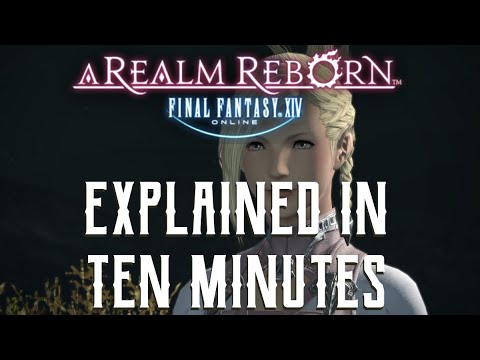 A Realm Reborn QUICK Explanation - Final Fantasy XIV Story Recap