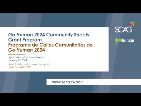 Go Human 2024 Community Streets Grant Program Application Webinar