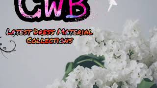 CWB Dress Materials Collection | Part - 1| Fairies First