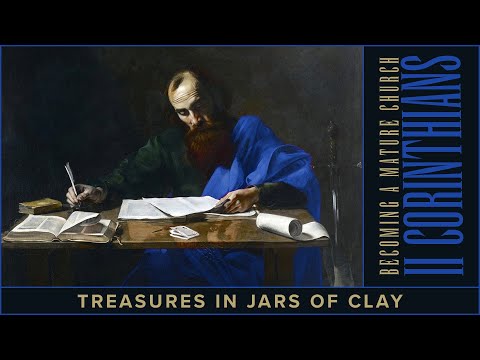 2 Corinthians 4:1-18 | Treasures in Jars of Clay | ClayHouse Church | 08.21.22