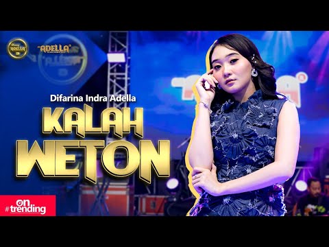 KALAH WETON - Difarina Indra Adella - OM ADELLA