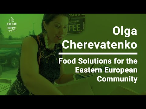 Power of Community: Food Solutions for Portland’s Eastern European Community