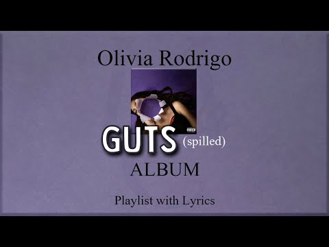 Olivia Rodrigo "GUTS (spilled)" ALBUM with Lyrics