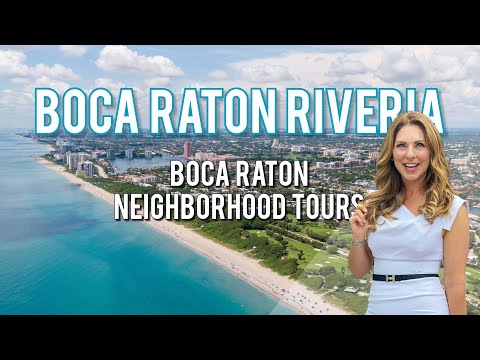 Boca Raton Luxury Neighborhood Tours: Boca Raton Riveria