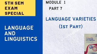 5TH SEMESTER LANGUAGE AND LINGUISTICS|MODULE 1|PART 7|LANGUAGE VARIETIES (1ST PART)|CU