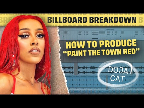 How To Produce “Paint The Town Red” by Doja Cat | Billboard Breakdown