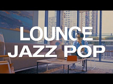 [PLAYLIST] EP.70 LOUNGE JAZZ POP PLAYLIST⎪라운지에서 듣기 좋은 재즈 팝 플레이리스트