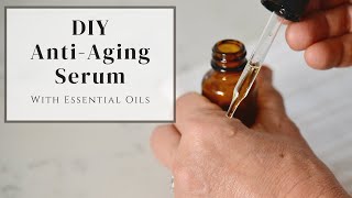 DIY Anti-Aging Serum