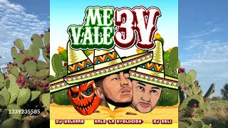 Me Vale 3V - @yelkrab X @DjEsli X @KALELAEVOLUCION