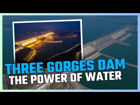 The Power of Water: Unveiling the Three Gorges Dam