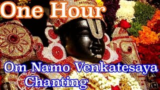 One Hour - "Om Namo Venkatesaya" Peaceful & Powerful Chanting HD