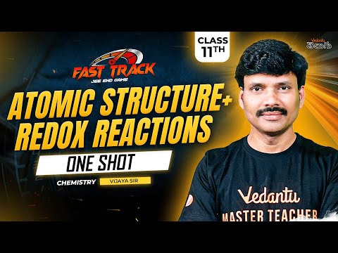 Atomic Structure + Redox Reactions Class 11 One shot in Telugu | JEE Chemistry | JEE 2025