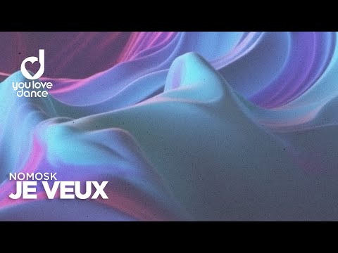 NoMosk – Je Veux