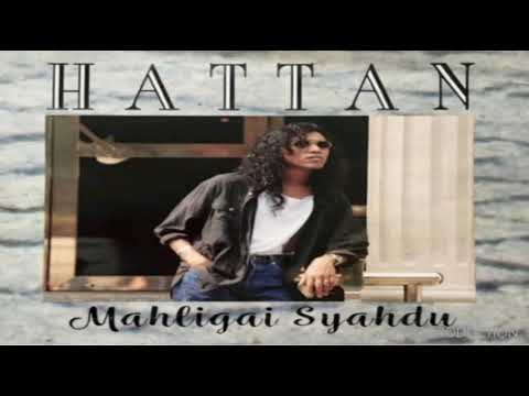 Hattan - Mahligai Syahdu (HQ Audio)