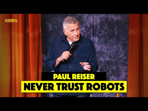 Never Trust Robots - Paul Reiser