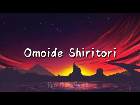 Hige wo Soru. Soshite Joshikousei wo Hirou. OP Full - "Omoide Shiritori" (Lyrics) by DIALOGUE+