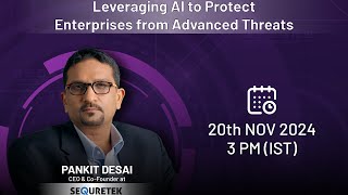 Leveraging AI to Protect Enterprises from Advanced Threats