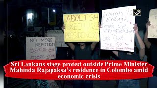 Sri Lankans stage protest outside PM Mahinda Rajapaksa’s residence in Colombo amid economic crisis