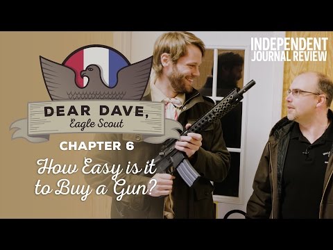 Dear Dave, Eagle Scout - "How Easy Is It To Buy A Gun?"