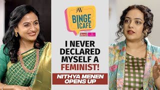 I Never Declared Myself A Feminist! #nithyamenen opens up🔥  #kadhalikkaneramillai #jfwbingecafe