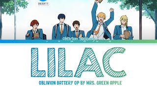 Oblivion Battery - Opening FULL "Lilac" by Mrs. GREEN APPLE (Lyrics)