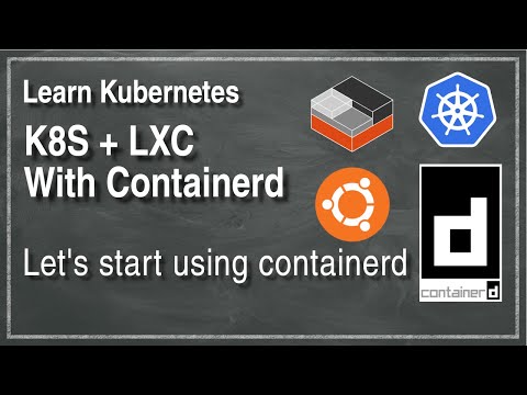 [ Kube 95 ] Kubernetes with Containerd on Ubuntu LXC containers