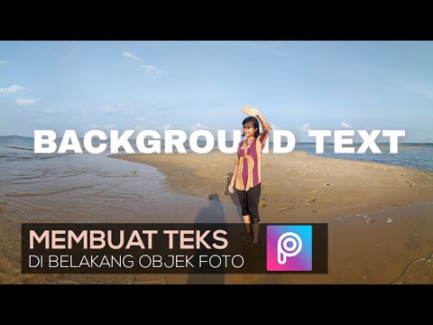 Cara membuat teks di belakang objek foto - menggunakan picsart di android